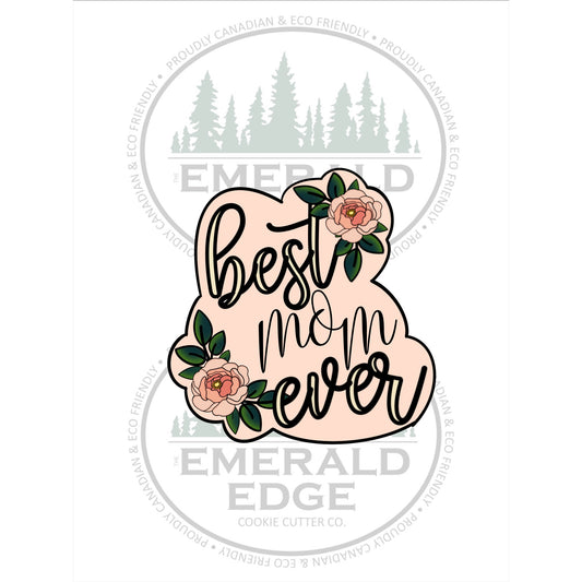 STL - Best Mom Ever Word Plaque
